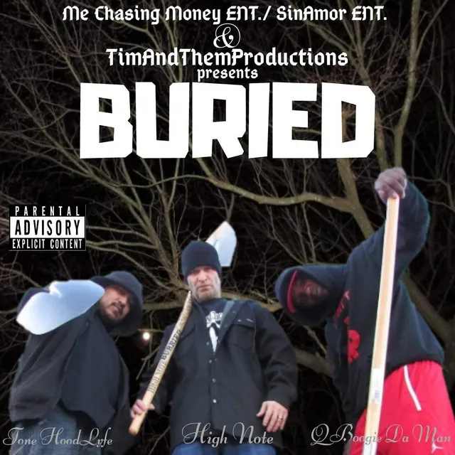 Buried (feat. Tone Hoodlyfe & Qboogie da Man)