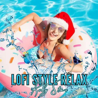 Lofi Style Relax by Roby Star