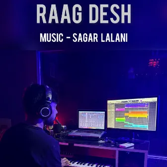 Raag Desh by Sagar lalani