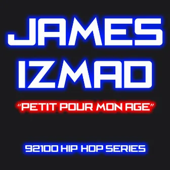 Petit pour mon age (92100 hip-hop series) by James Izmad