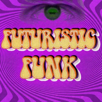 Futuristic Funk by S.O.J.