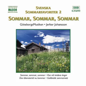 Svenska sommarfavoriter 2 - Sommar, sommar, sommar (GöteborgsMusiken) by Jerker Johansson