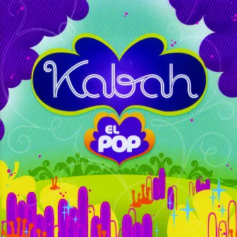 El Pop by Kabah