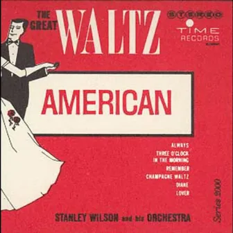 The Great Waltz - American & Continental by Stanley Wilson