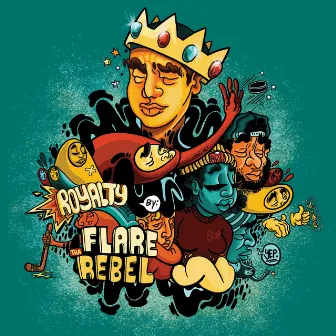 Royalty by Flare Tha Rebel