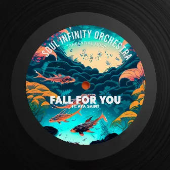 Fall For You by Soul Infinity Orchestra