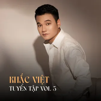 Khắc Việt Tuyển Tập (Vol.3) by Khắc Việt