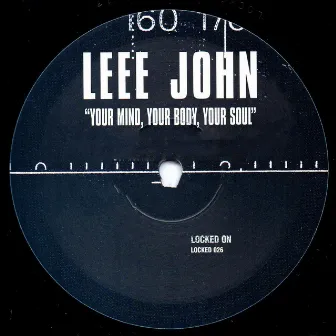 Your Mind, Your Body, Your Soul by Leee John