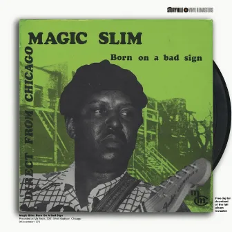 Born on a Bad Sign by Magic Slim