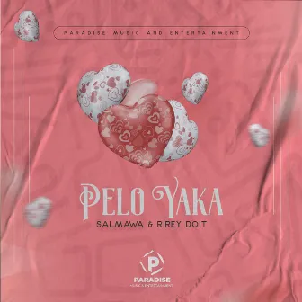 PELO YAKA (Original) by RIREY DOIT