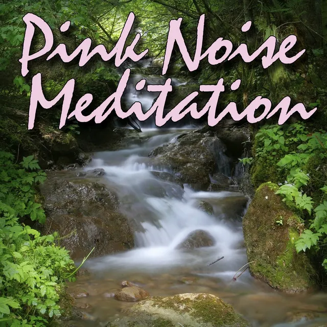 Pink Noise Meditation