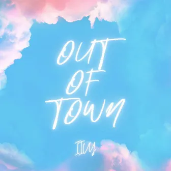 Out of Town by IIVY