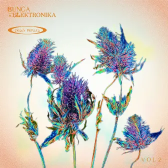 Bunga Elektronika, Vol. 2 by 