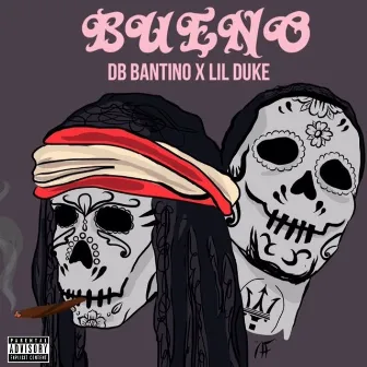 Bueno by Lil Duke