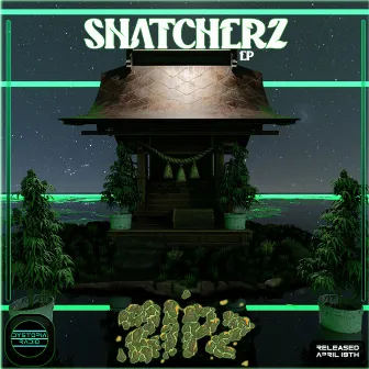 SNATCHERZ by ZIPZ