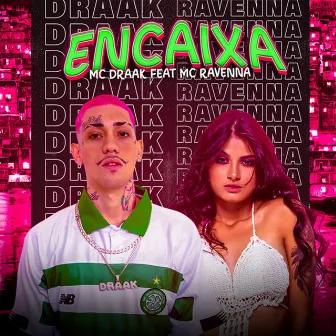 Encaixa by Mc Draak