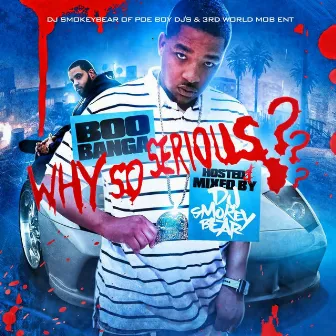 Why so Serious by Boo Banga