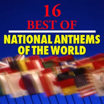 16 Best National Anthems of the World by Orlando Philharmonic Orchestra