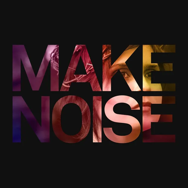 Make Noise