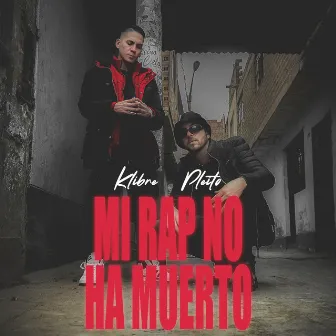 Mi rap no ha muerto by Klibre