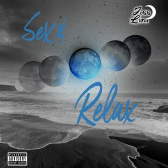 Sex & Relax by Joss Luna