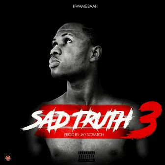 Sad Truth 3 by Kwame Baah