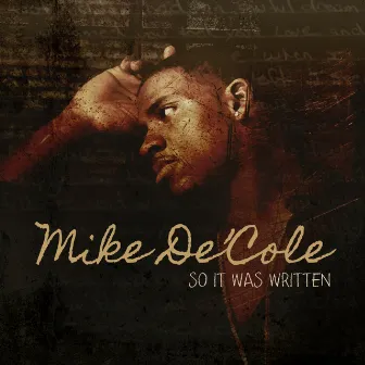 So It Was Written by Mike De'cole