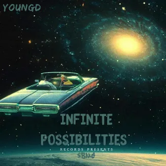 Infinite Possibilities by YoungD