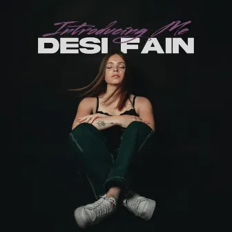 Introducing Me by Desi Fain