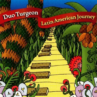 Latin American Journey by Duo Turgeon