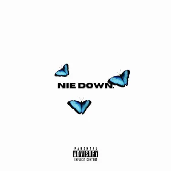 nie down. by Yung Cali