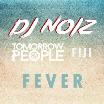 Fever (Remix) by Tomorrow People