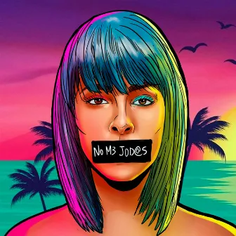 No Me Jodas by Anisa Fagel