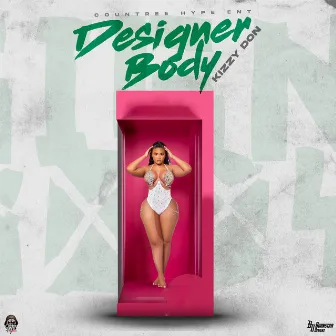 Designer Body by Kizzy Don