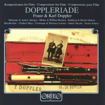 Doppleriade: Compositions for Flute by Franz Doppler