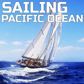 Sailing Pacific Ocean by Atmospheres Soundscapes