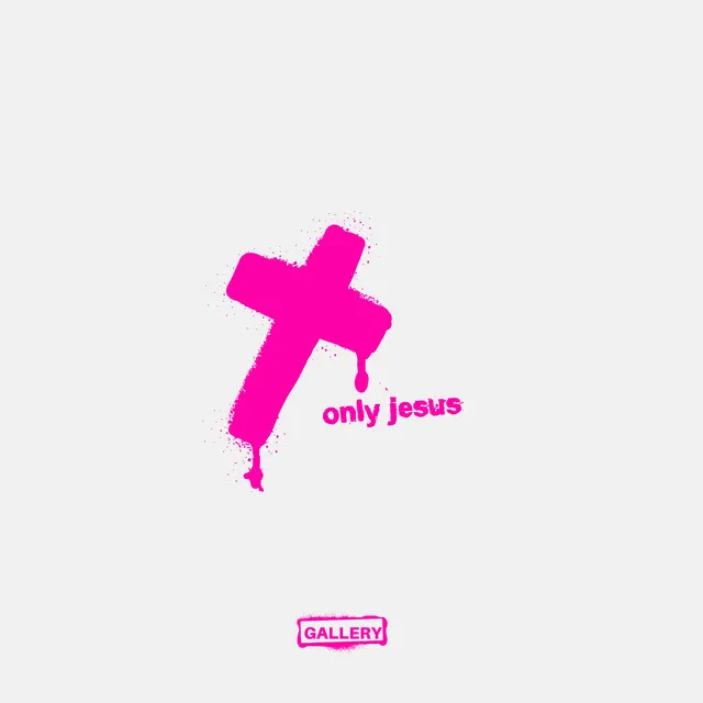 Only Jesus