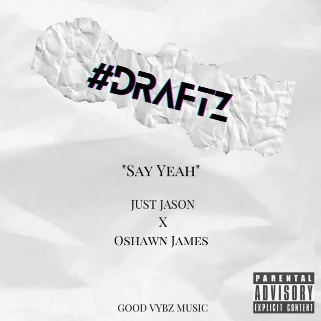 #draftz: SAY YEAH