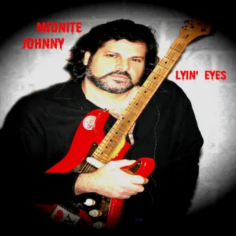 Lyin'eyes by Midnite Johnny