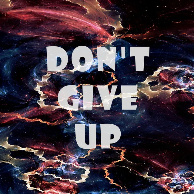 Don't Give Up