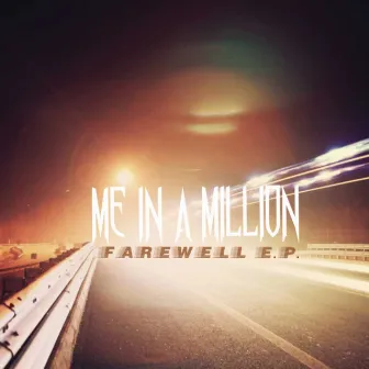 Farewell EP by Me In A Million