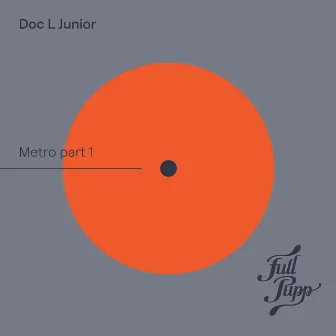 Metro Part 1 by Doc L Junior