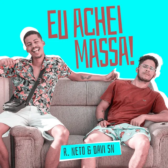 Eu Achei Massa