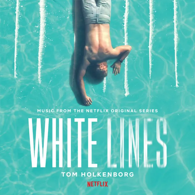 White Lines (Music from the Netflix Original Series)