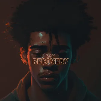 Recovery by Ray