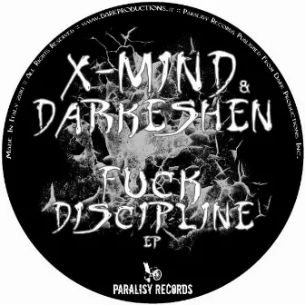 Fuck Discipline EP by X-Mind