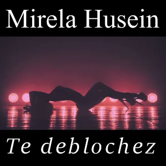 Te deblochez (Remix) by Mirela Husein