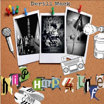 Hip Hop 4 Life by Derill Mack