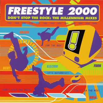 Don't Stop The Rock: The Millennium Mixes by Freestyle