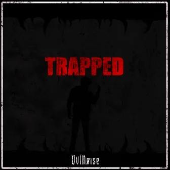 Trapped by DvlNøise